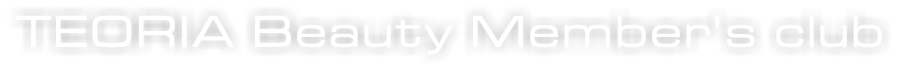 TEORIA Beauty Member's club